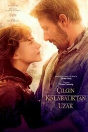 Çılgın Kalabalıktan Uzak bedava film izle