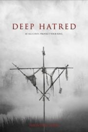 Deep Hatred tek parça izle